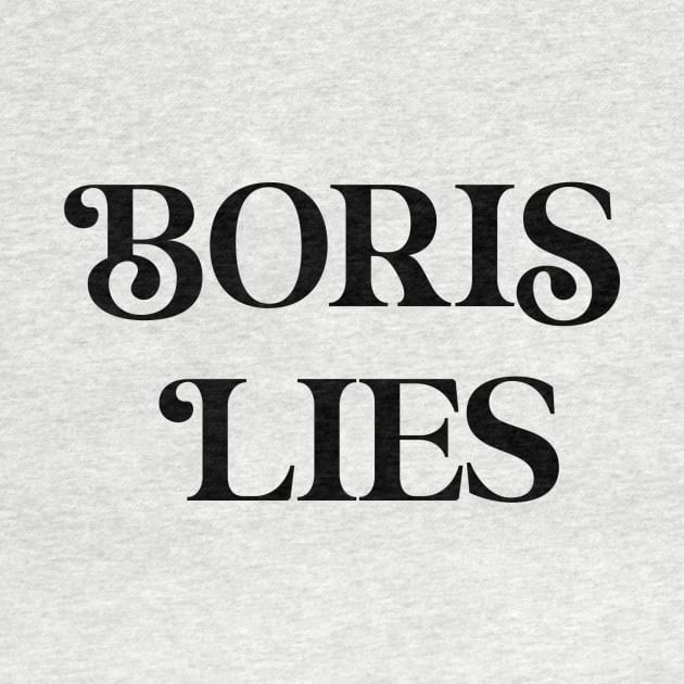 Boris Johnson Lies by DustedDesigns